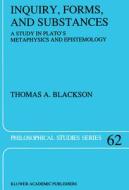 Inquiry, Forms, and Substances di Thomas Blackson edito da Springer Netherlands