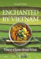 Enchanted by Vietnam di Truong Thi Quyen edito da Aerial Media Company