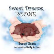 Sweet Dreams, Boone di Susan Grant edito da Elk Lake Publishing, Inc.