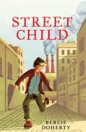 Street Child di Berlie Doherty edito da HarperCollins Publishers