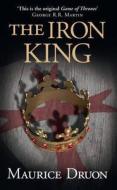 The Iron King di Maurice Druon edito da Harpercollins Publishers