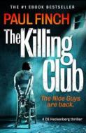 The Killing Club di Paul Finch edito da HarperCollins Publishers
