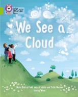 We See A Cloud di June Crebbin, Moira Butterfield, Celia Warren edito da HarperCollins Publishers