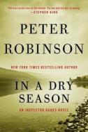In a Dry Season di Peter Robinson edito da WILLIAM MORROW
