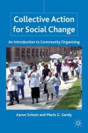 Collective Action for Social Change di M. Sandy, A. Schutz edito da Palgrave Macmillan US