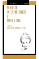 Feminist Interpretations of Mary Astell edito da Pennsylvania State University Press