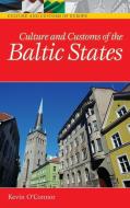 Culture and Customs of the Baltic States di Kevin O'Connor edito da Greenwood