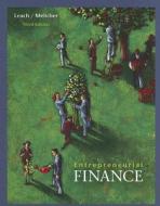 Entrepreneurial Finance di J Chris Leach, Ronald W Melicher edito da Cengage Learning, Inc