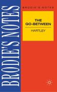 Hartley: The Go-Between di G. Brown edito da Macmillan Education UK