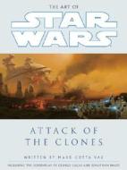 The Art of Star Wars: Episode II: Attack of the Clones di Marc Cotta Vaz, Mark Cotta Vaz edito da Lucas Books