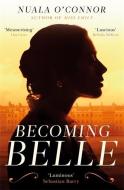 Becoming Belle di Nuala O'Connor edito da Little, Brown Book Group