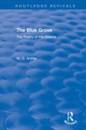 The Blue Grove di W. G. Archer edito da Taylor & Francis Ltd