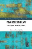Psychogeotherapy di Martyna Chrzescijanska edito da Taylor & Francis Ltd