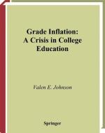 Grade Inflation di Valen E. Johnson edito da Springer-Verlag New York Inc.