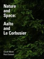 Nature and Space di Sarah Menin, Flora Samuel edito da Taylor & Francis Ltd