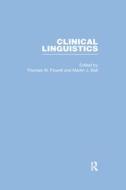 Clinical Linguistics di Thomas W. Powell edito da Routledge