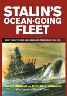 Stalin's Ocean-going Fleet di Mikhail Monakov, Jurgen Rohwer edito da Taylor & Francis Ltd