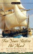 Two Years Before The Mast di Richard Henry Dana edito da Penguin Putnam Inc