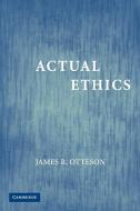 Actual Ethics di James R. Otteson edito da Cambridge University Press