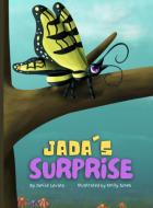 Jada's Surprise di Janice M Lovato edito da Upland Kids