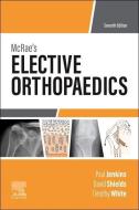 McRae's Elective Orthopaedics di Paul Jenkins, David W. Shields, Timothy O. White edito da ELSEVIER
