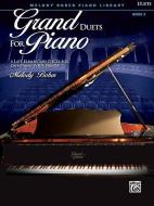 Grand Duets for Piano, Bk 3: 6 Late Elementary Pieces for One Piano, Four Hands di BOBER,M edito da ALFRED PUBN