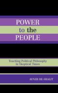 Power to the People di Avner De-Shalit edito da Lexington Books