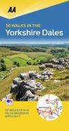 50 Walks in the Yorkshire Dales di Aa Publishing edito da AA Publishing