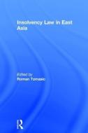 Insolvency Law in East Asia edito da Taylor & Francis Ltd
