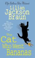 The Cat Who Went Bananas (The Cat Who... Mysteries, Book 27) di Lilian Jackson Braun edito da Headline Publishing Group