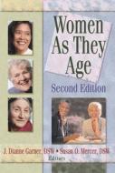 Women As They Age, Second Edition di Susan O. Mercer, J. Dianne Garner edito da Taylor & Francis Inc