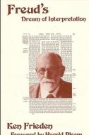 Freud's Dream of Interpretation di Ken Frieden edito da STATE UNIV OF NEW YORK PR
