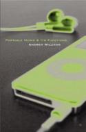 Portable Music and its Functions di Andrew Williams edito da Lang, Peter