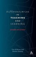 Differentiation in Teaching and Learning di Tim O'Brien, Dennis Guiney edito da Bloomsbury Publishing PLC