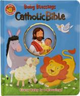 Baby Blessings Catholic Bible di Alice Joyce Davison, Alice Joyce Davidson edito da Regina Press Malhame & Company