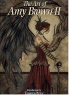 The Art of Amy Brown II di Tamora Pierce edito da CHIMERA PUB