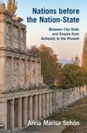 Nations Before the Nation-State di Anna Marisa Schön edito da Cambridge University Press
