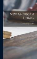 New American Homes edito da LIGHTNING SOURCE INC