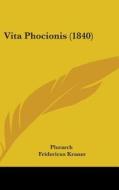 Vita Phocionis (1840) di Plutarch edito da Kessinger Publishing