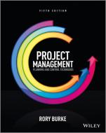 Project Management di Rory Burke edito da John Wiley & Sons Inc
