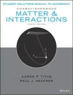 Matter and Interactions, Fourth Edition Student Solutions Manual di Ruth W. Chabay edito da WILEY