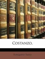 Costanzo, di Torquato Tasso edito da Nabu Press