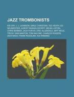 Jazz trombonists di Books Llc edito da Books LLC, Reference Series