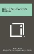Hegel's Philosophy of History edito da Literary Licensing, LLC