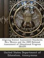 Aligning Science Assessment Standards edito da Bibliogov