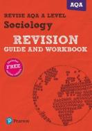 Revise Aqa A Level Sociology Revision Guide And Workbook di Steve Chapman edito da Pearson Education Limited