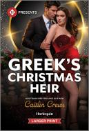 Greek's Christmas Heir di Caitlin Crews edito da Harlequin