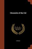 Chronicle of the Cid di Various edito da PINNACLE