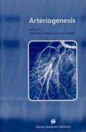 Arteriogenesis edito da Springer-verlag New York Inc.