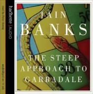 The Steep Approach To Garbadale di Iain Banks edito da Little, Brown Book Group